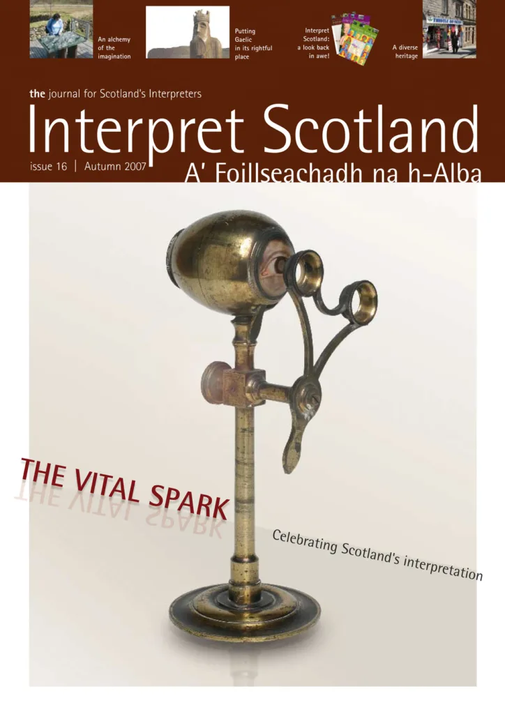 Interpret Scotland Magazine – Issue 16, Autumn 2007